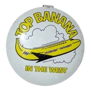 Vintage Hughes Airwest “Top Banana In The West” Pin GAU Union Airline Button